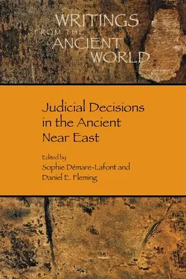 Decizii judiciare în Orientul Apropiat Antic - Judicial Decisions in the Ancient Near East