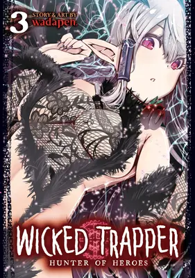 Wicked Trapper: Vânătorul de eroi Vol. 3 - Wicked Trapper: Hunter of Heroes Vol. 3
