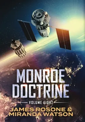 Doctrina Monroe: Volumul VIII - Monroe Doctrine: Volume VIII