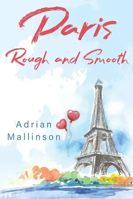 Paris dur și neted - Paris Rough and Smooth
