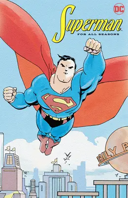 Superman pentru toate anotimpurile - Superman for All Seasons