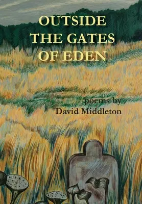 În afara porților Edenului - Outside the Gates of Eden