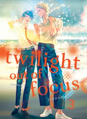 Twilight Out of Focus 3: Suprapunere - Twilight Out of Focus 3: Overlap
