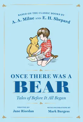 Once There Was a Bear: Tales of Before It All Began