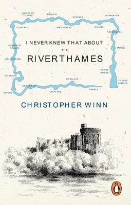 Nu am știut niciodată asta despre râul Tamisa - I Never Knew That About the River Thames