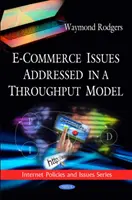 E-Commerce Issues Addressed in a Throughput Model (Hc) - E-Commerce Issues Addressed in a Throughput Model