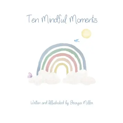 Zece momente conștiente - Ten Mindful Moments