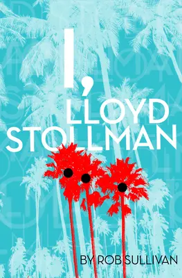 Eu, Lloyd Stollman - I, Lloyd Stollman