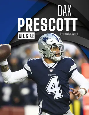 Dak Prescott: Star NFL - Dak Prescott: NFL Star