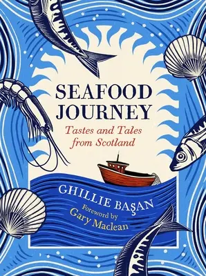 Călătorie cu fructe de mare: Gusturi și povești din Scoția - Seafood Journey: Tastes and Tales from Scotland