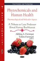 Phytochemicals & Human Health - Pharmacological & Molecular Aspects -- A Tribute To Late Professor Bimal Kumar Bachhawat