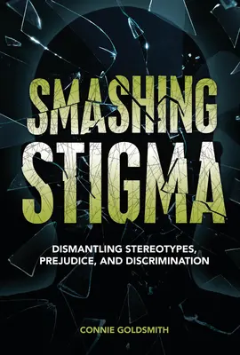 Smashing Stigma: Desființarea stereotipurilor, prejudecăților și discriminării - Smashing Stigma: Dismantling Stereotypes, Prejudice, and Discrimination