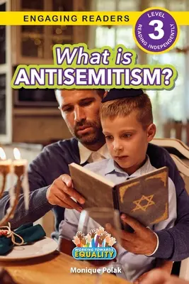 Ce este antisemitismul?: Munca pentru egalitate (Engaging Readers, Level 3) - What is Antisemitism?: Working Towards Equality (Engaging Readers, Level 3)