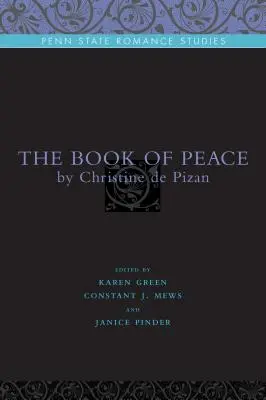 Cartea păcii: De Christine de Pizan - The Book of Peace: By Christine de Pizan