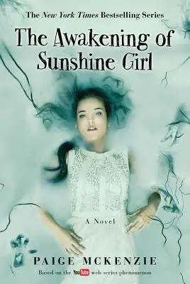 Trezirea lui Sunshine Girl (The Awakening of Sunshine Girl) - The Awakening of Sunshine Girl