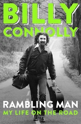 Rambling Man: Călătoriile unei vieți - Rambling Man: Travels of a Lifetime