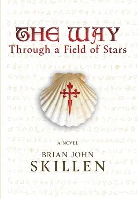 The Way: Printr-un câmp de stele - The Way: Through a Field of Stars