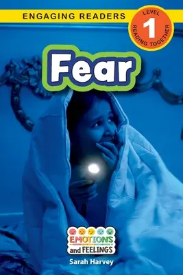 Frica: Emoții și sentimente (Engaging Readers, Level 1) - Fear: Emotions and Feelings (Engaging Readers, Level 1)