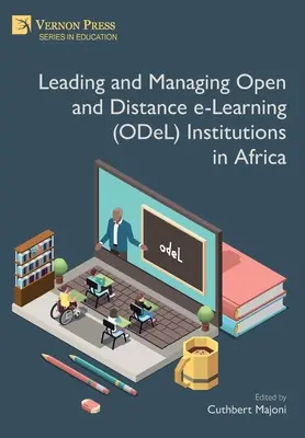 Conducerea și gestionarea instituțiilor de e-Learning deschis și la distanță (ODeL) în Africa - Leading and Managing Open and Distance e-Learning (ODeL) Institutions in Africa