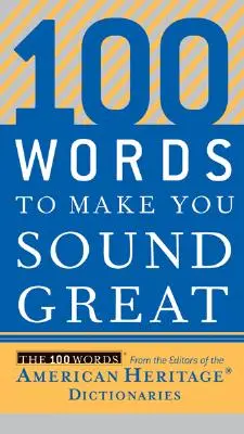100 de cuvinte care te fac să pari grozav - 100 Words to Make You Sound Great