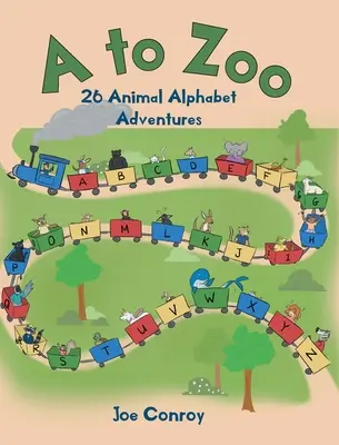 De la A la Zoo: 26 de aventuri cu alfabetul animalelor - A to Zoo: 26 Animal Alphabet Adventures