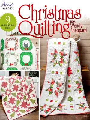 Quilting de Crăciun cu Wendy Sheppard - Christmas Quilting with Wendy Sheppard