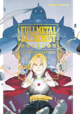 Fullmetal Alchemist: Cartea aniversară de 20 de ani - Fullmetal Alchemist 20th Anniversary Book