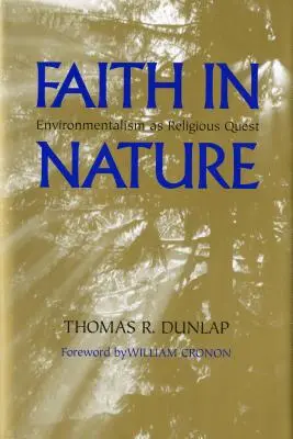 Credința în natură: Ecologismul ca căutare religioasă - Faith in Nature: Environmentalism as Religious Quest