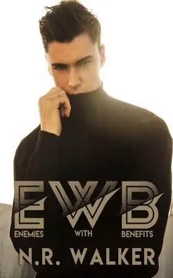 EWB (Dușmani cu beneficii) - EWB (Enemies With Benefits)