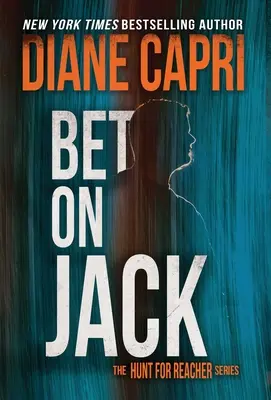 Bet On Jack: Vânătoarea pentru Jack Reacher Series - Bet On Jack: The Hunt for Jack Reacher Series