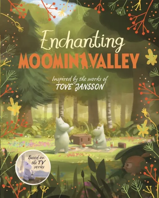 Moominvalley fermecător - Aventuri în Moominvalley Cartea 5 - Enchanting Moominvalley - Adventures in Moominvalley Book 5