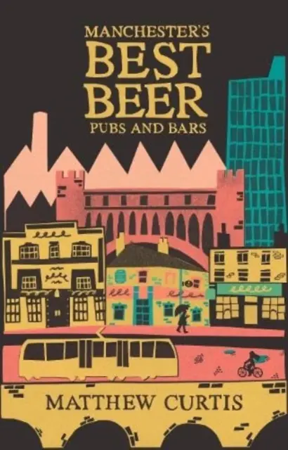 Cele mai bune pub-uri și baruri cu bere din Manchester - Manchester's Best Beer Pubs and Bars
