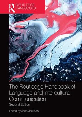 Manualul Routledge de limbă și comunicare interculturală - The Routledge Handbook of Language and Intercultural Communication