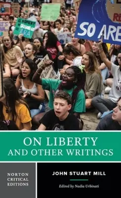 Despre libertate și alte scrieri: O ediție critică Norton - On Liberty and Other Writings: A Norton Critical Edition