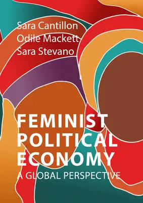 Economia politică feministă: O perspectivă globală - Feminist Political Economy: A Global Perspective