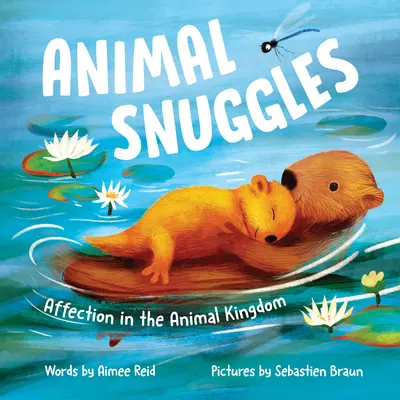 Animal Snuggles: Afecțiunea în regnul animal - Animal Snuggles: Affection in the Animal Kingdom