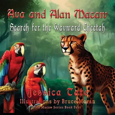Ava și Alan Macaw caută ghepardul rătăcitor - Ava and Alan Macaw Search for the Wayward Cheetah