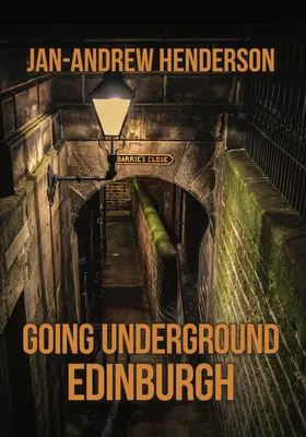 Mergând pe sub pământ: Edinburgh - Going Underground: Edinburgh