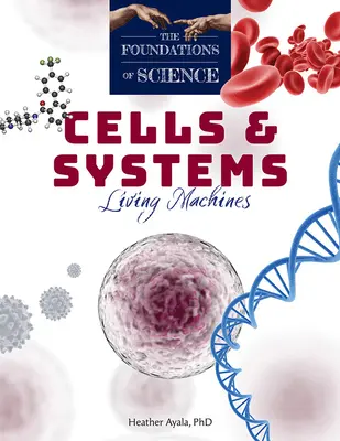 Celule și sisteme: Mașini vii - Cells and Systems: Living Machines