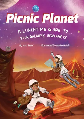Picnic Planet: Un ghid de prânz pentru exoplanetele galaxiei tale - Picnic Planet: A Lunchtime Guide to Your Galaxy's Exoplanets