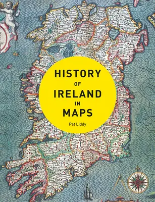 Istoria Irlandei în hărți - History of Ireland in Maps