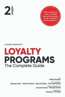 Programe de loialitate: Ghidul complet (ediția a 2-a) - Loyalty Programs: The Complete Guide (2nd Edition)