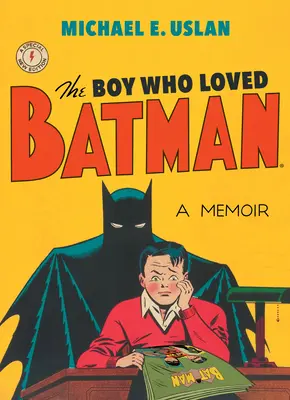 Băiatul care îl iubea pe Batman - The Boy Who Loved Batman