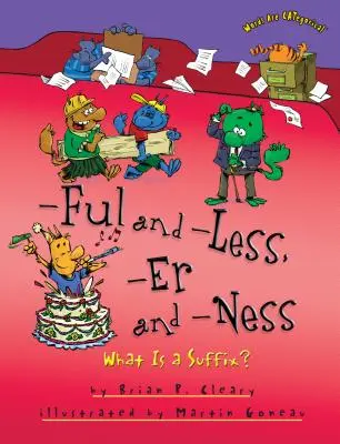 -Ful și -Less, -Er și -Ness: Ce este un sufix? - -Ful and -Less, -Er and -Ness: What Is a Suffix?