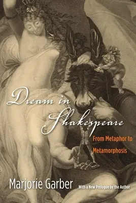 Visul în Shakespeare - de la metaforă la metamorfoză - Dream in Shakespeare - From Metaphor to Metamorphosis