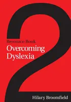 Depășirea dislexiei - Cartea de resurse 2 - Overcoming Dyslexia - Resource Book 2