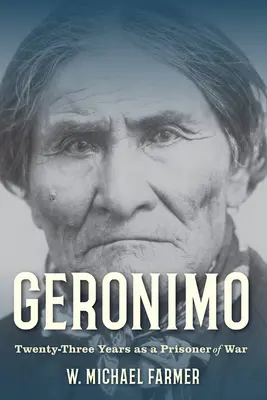 Geronimo: Douăzeci și trei de ani ca prizonier de război - Geronimo: Twenty-Three Years as a Prisoner of War