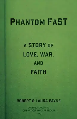 Phantom FaST: O poveste de dragoste, război și credință - Phantom FaST: A Story of Love, War, and Faith