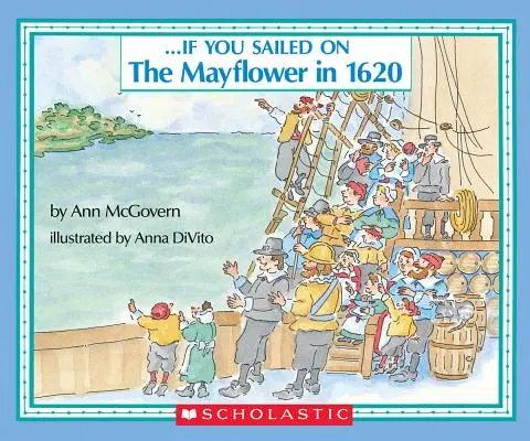 Dacă ați navigat pe Mayflower în 1620 - If You Sailed on the Mayflower in 1620