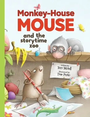 Șoarecele Monkey-House și grădina zoologică de poveste - Monkey-House Mouse and the Storytime Zoo